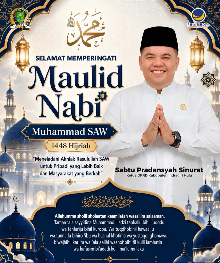 Ketua DPRD Inhu Ucapkan Selamat Maulid Nabi 1448 H: Teladani Akhlak Rasulullah